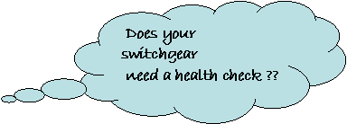 Cloud Callout:  Does your switchgear     need a health check ??